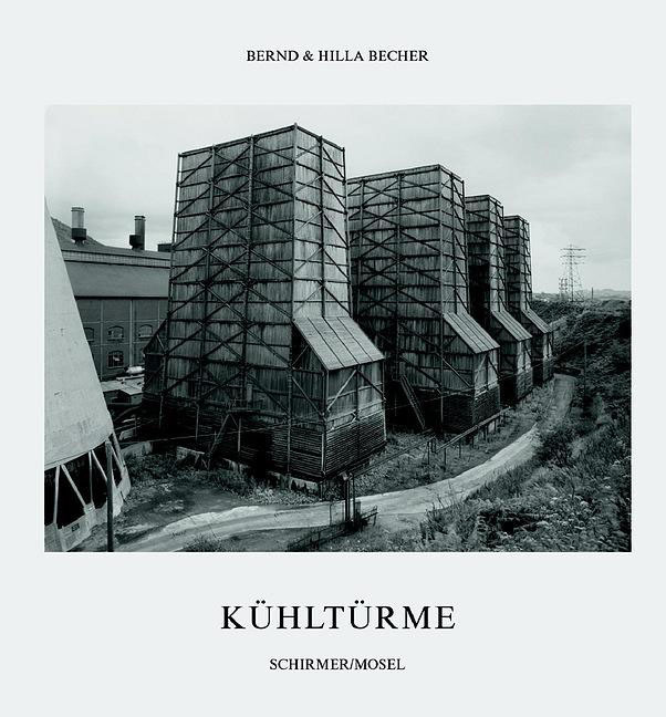 Cover: 9783829601924 | Kühltürme | Bernd Becher (u. a.) | Buch | 2005 | Schirmer/Mosel