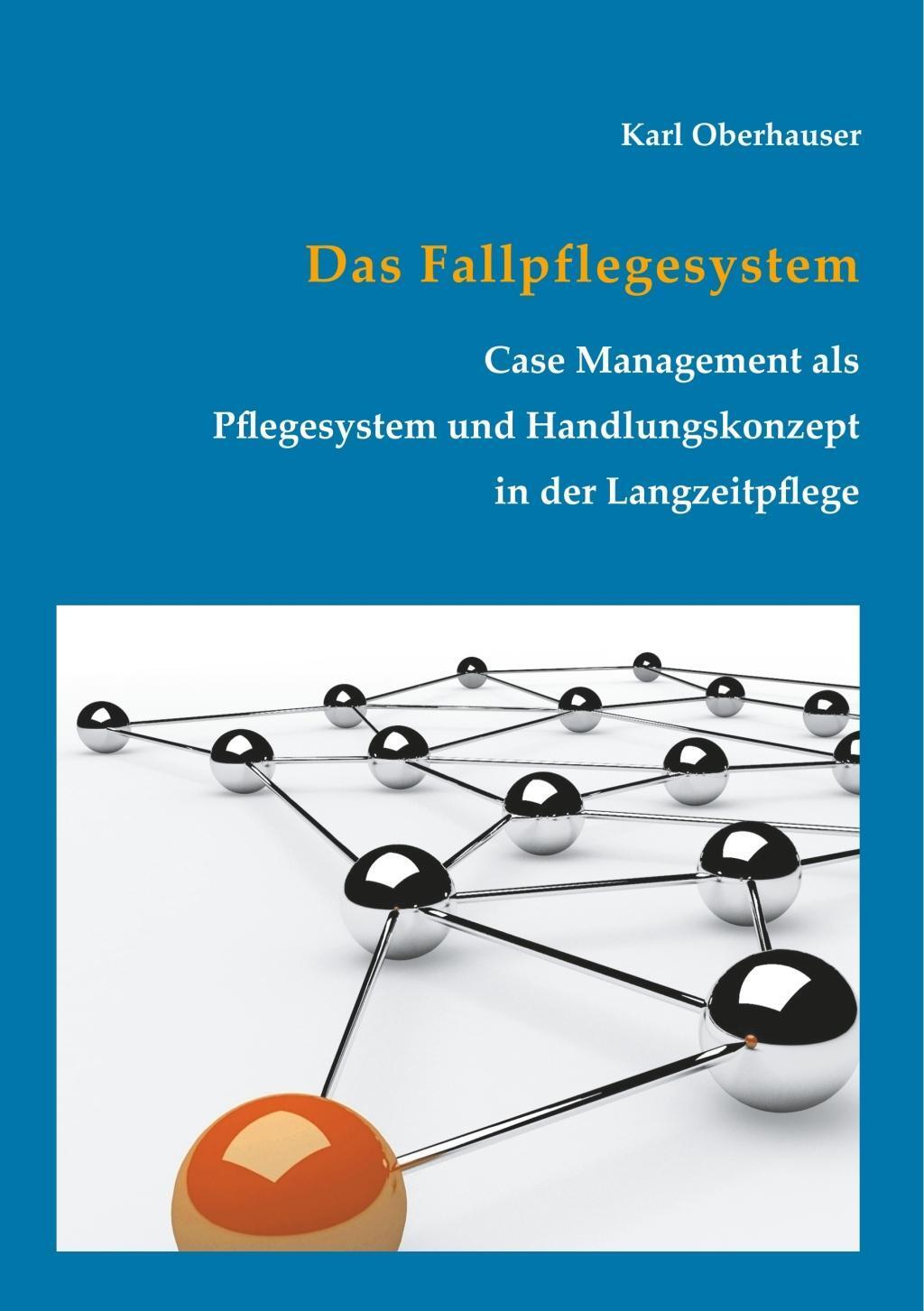 Cover: 9783746033754 | Das Fallpflegesystem | Karl Oberhauser | Taschenbuch | Books on Demand