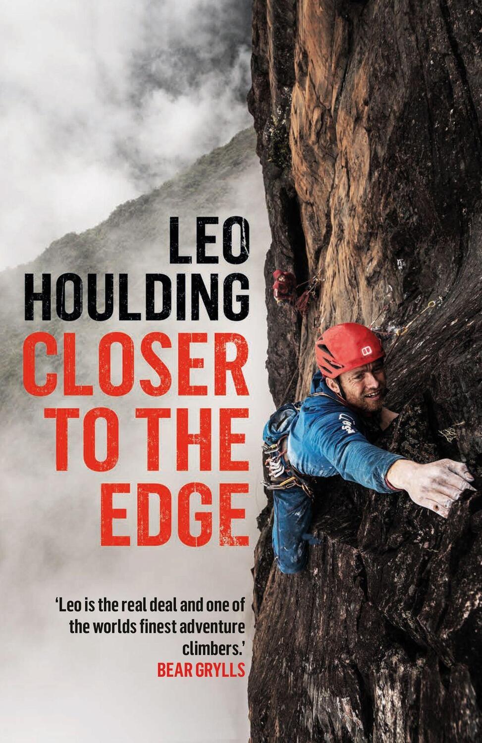 Cover: 9781472288677 | Closer to the Edge | Climbing to the Ends of the Earth | Leo Houlding
