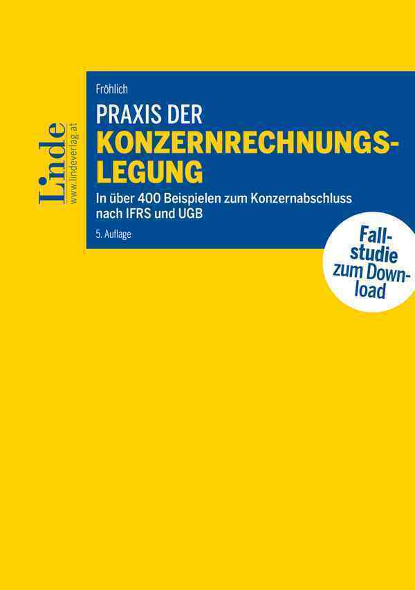 Cover: 9783707341676 | Praxis der Konzernrechnungslegung | Christoph Fröhlich | Buch | 2022