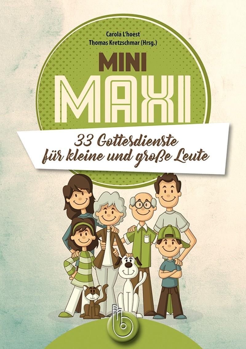 Cover: 9783870926052 | Mini MAXI | 33 Gottesdienste für kleine und große Leute | Taschenbuch