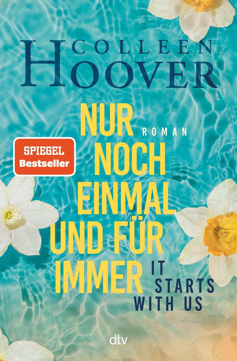 Cover: 9783423283113 | It starts with us - Nur noch einmal und für immer | Colleen Hoover