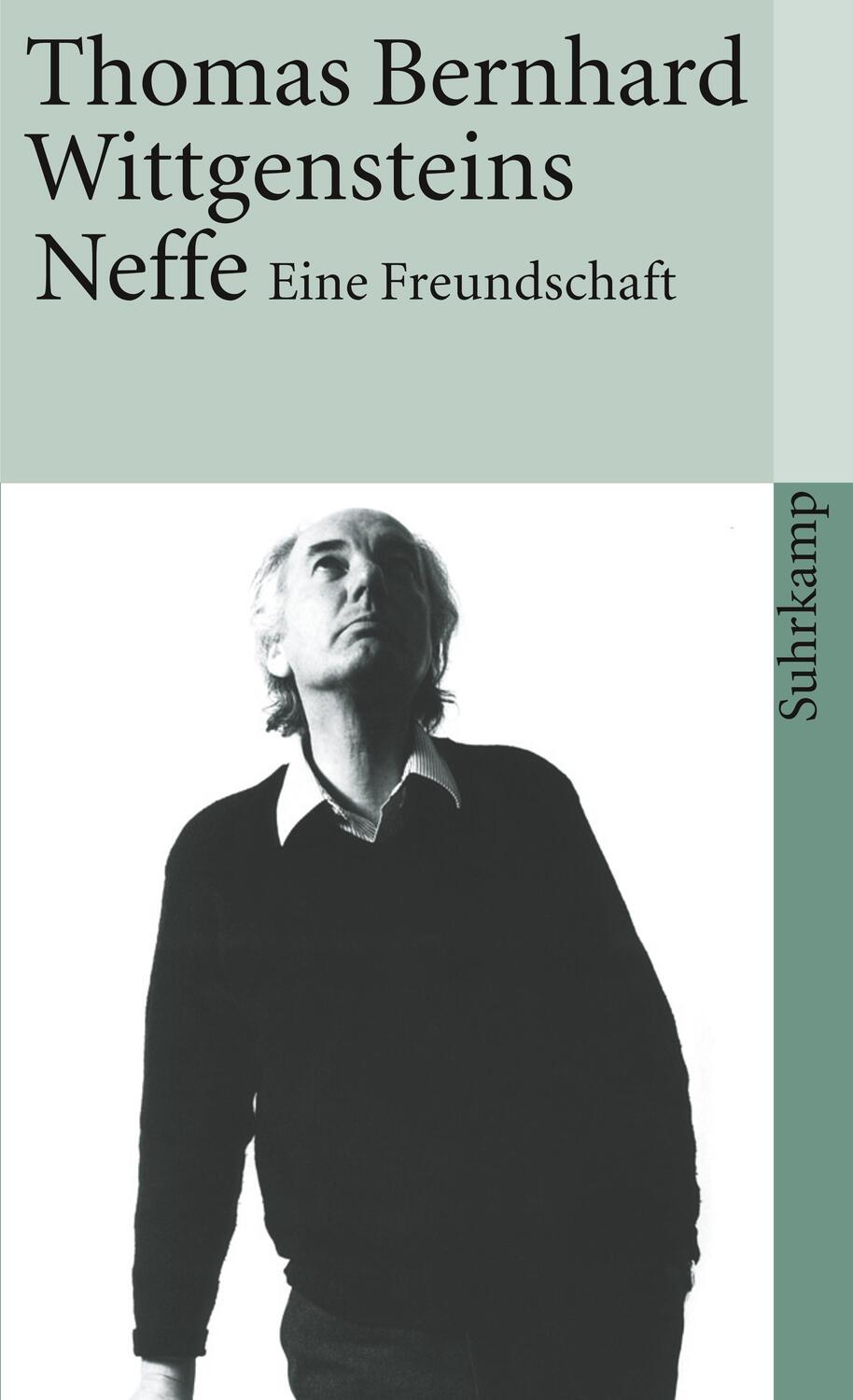 Cover: 9783518379653 | Wittgensteins Neffe | Eine Freundschaft | Thomas Bernhard | Buch