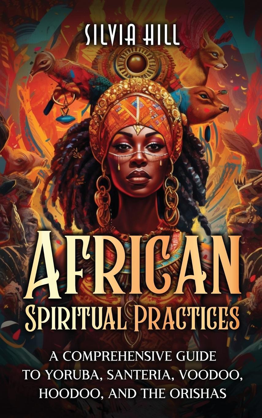 Cover: 9798887651835 | African Spiritual Practices | Silvia Hill | Buch | Englisch | 2023