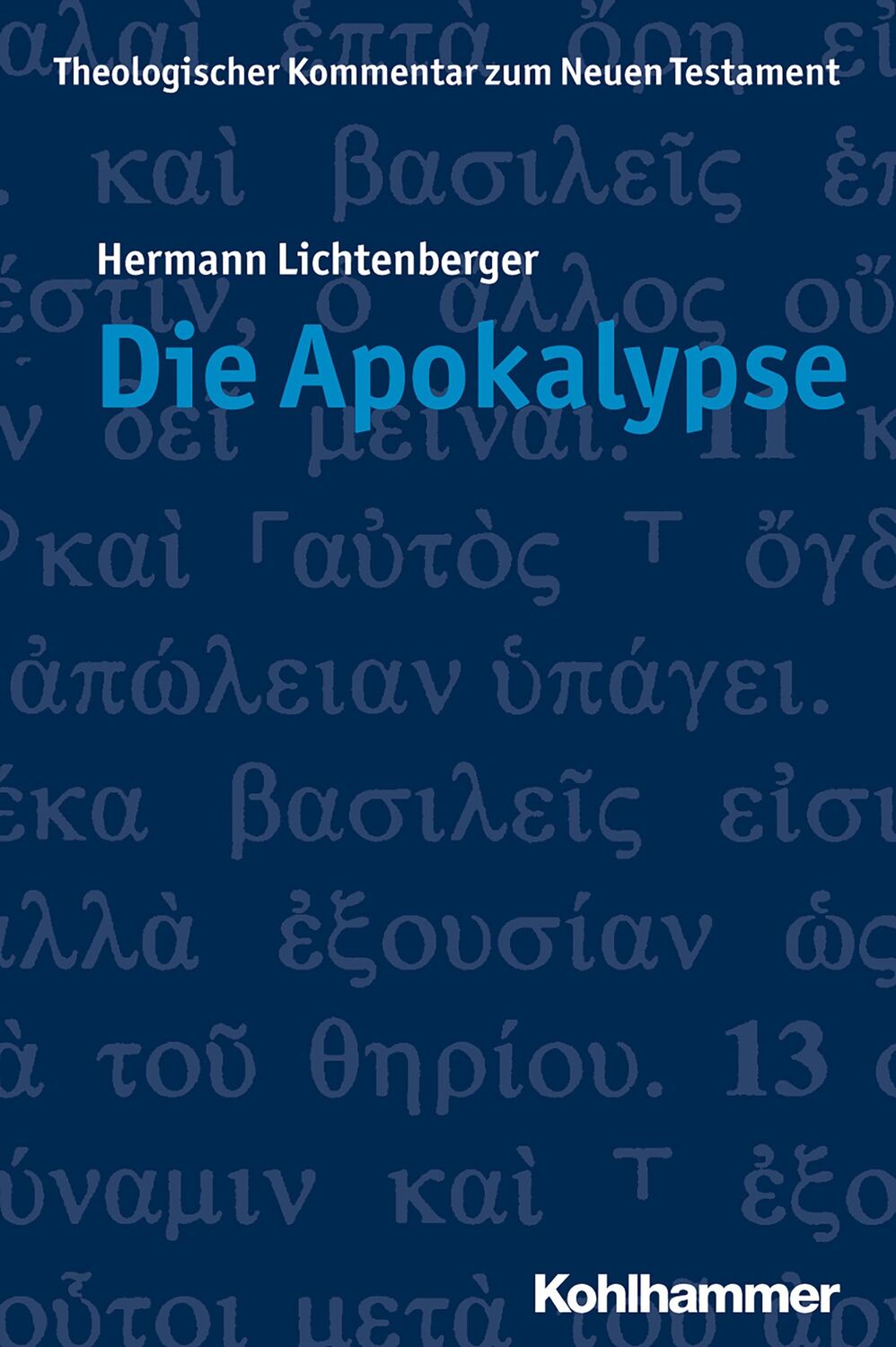 Cover: 9783170168282 | Die Apokalypse | Hermann Lichtenberger | Taschenbuch | 288 S. | 2013