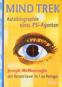 Cover: 9783930243112 | Mind Trek | Autobiographie eines PSI-Agenten | Joseph McMoneagle