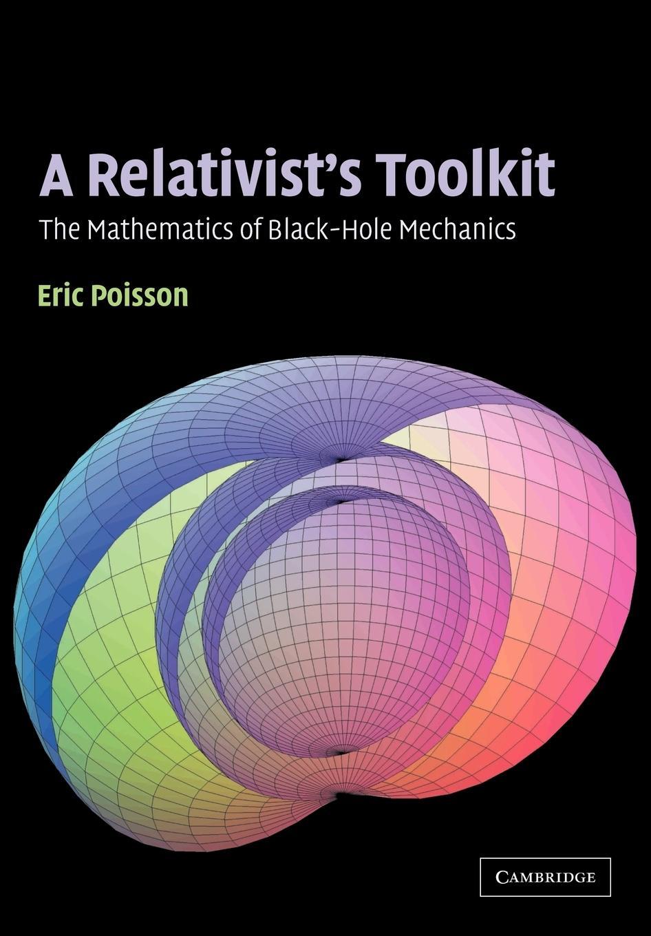 Cover: 9780521537803 | A Relativist's Toolkit | Eric Poisson | Taschenbuch | Paperback | 2007