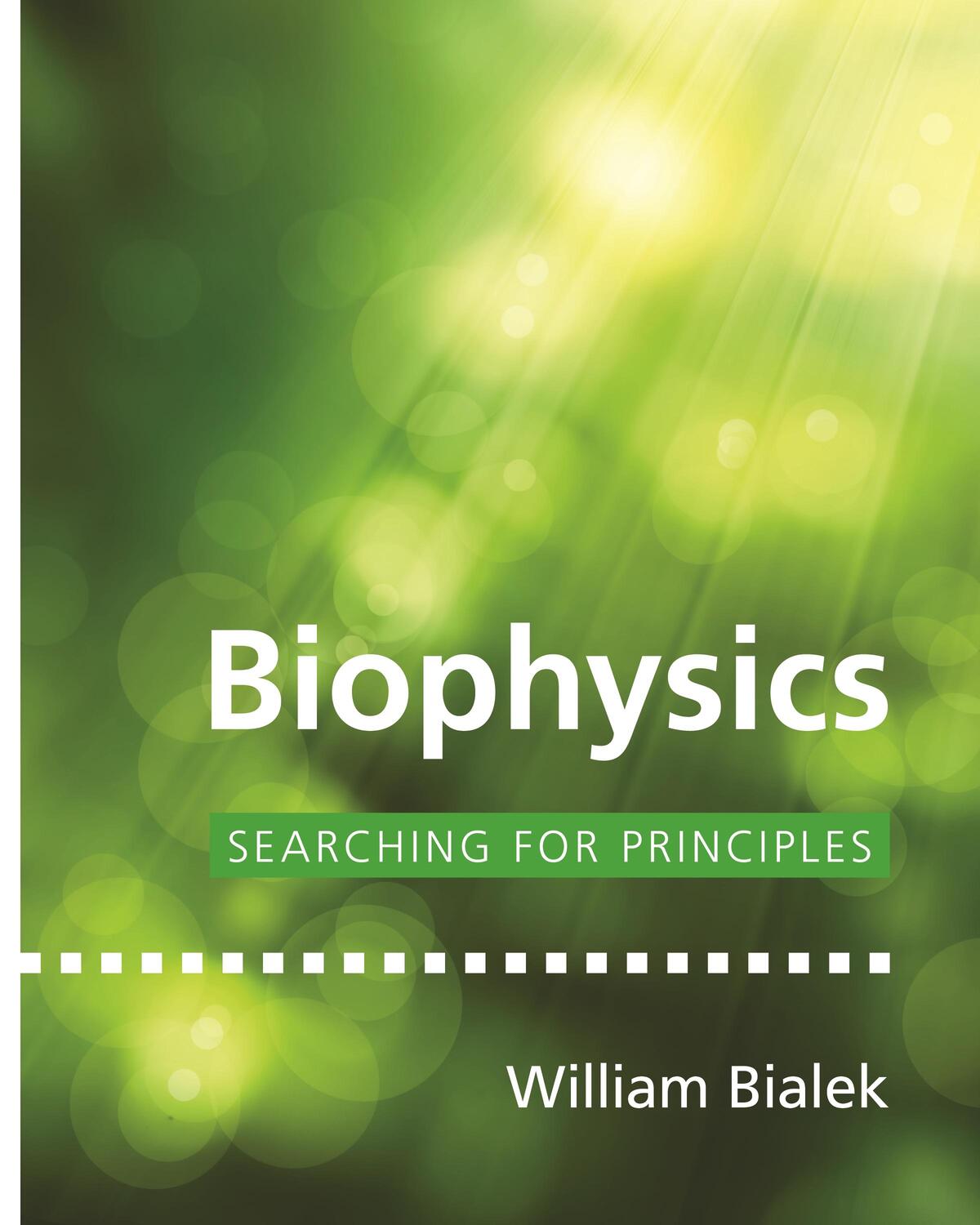 Cover: 9780691138916 | Biophysics | Searching for Principles | William Bialek | Buch | 2012