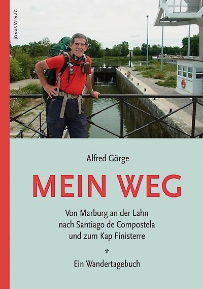 Cover: 9783894454876 | Mein Weg | Alfred Görge | Buch | 488 S. | Deutsch | 2014