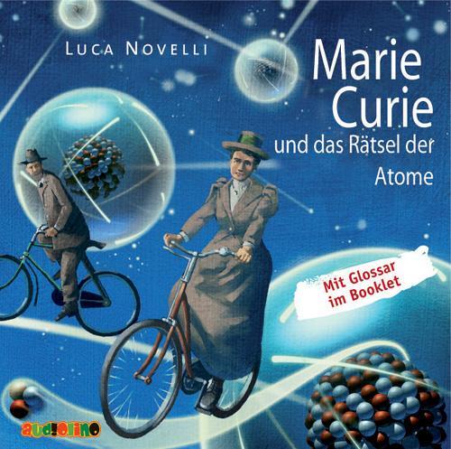 Cover: 9783867371148 | Marie Curie und das Rätsel der Atome | Geniale Denker und Erfinder