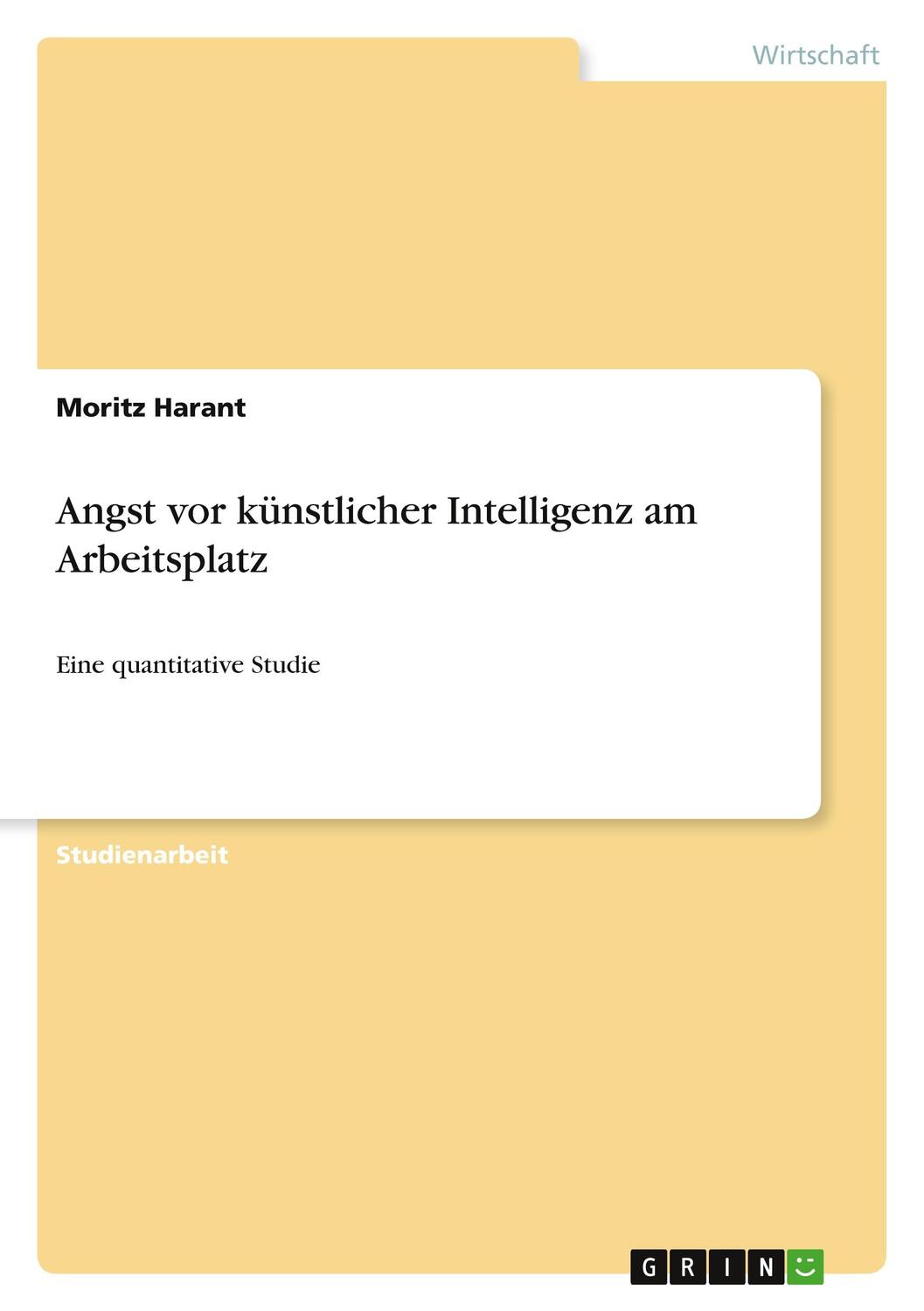 Cover: 9783346459701 | Angst vor künstlicher Intelligenz am Arbeitsplatz | Moritz Harant