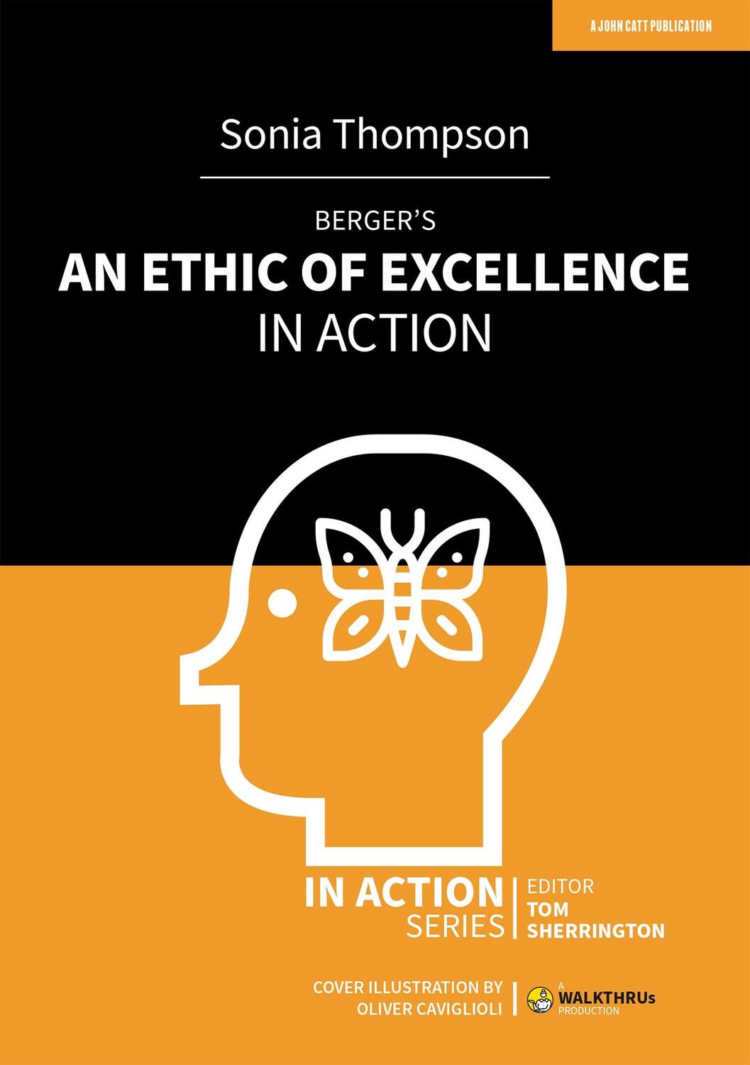 Cover: 9781913622992 | Berger's An Ethic of Excellence in Action | Sonia Thompson | Buch
