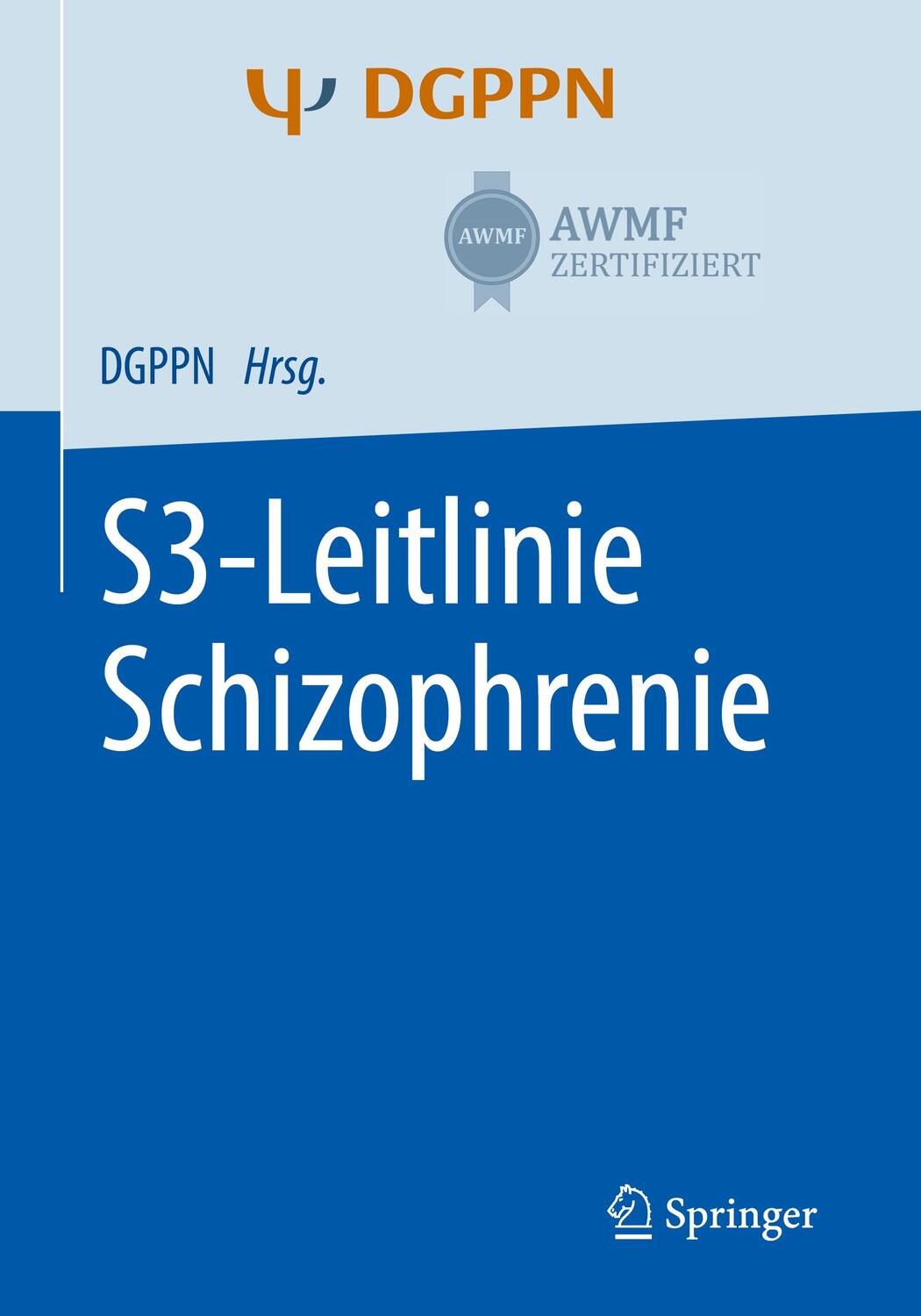 Cover: 9783662593790 | S3-Leitlinie Schizophrenie | Wolfgang Gaebel (u. a.) | Taschenbuch