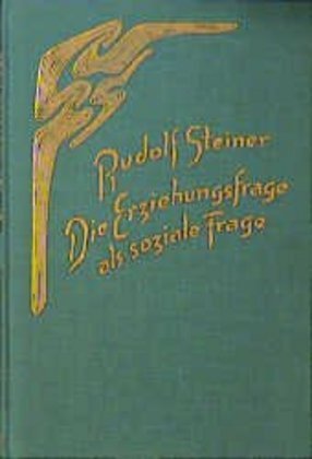 Cover: 9783727429606 | Die Erziehungsfrage als soziale Frage | Rudolf Steiner | Buch