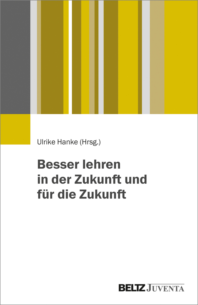 Cover: 9783779960669 | Besser lehren in der Zukunft und für die Zukunft | Ulrike Hanke | Buch