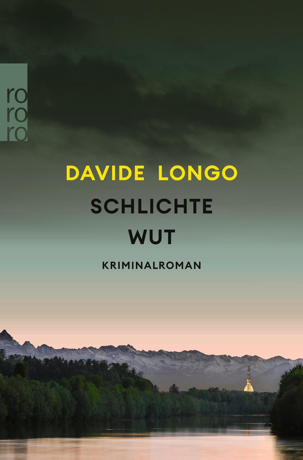 Cover: 9783499008139 | Schlichte Wut | Ein Krimi aus dem Piemont | Davide Longo | Taschenbuch