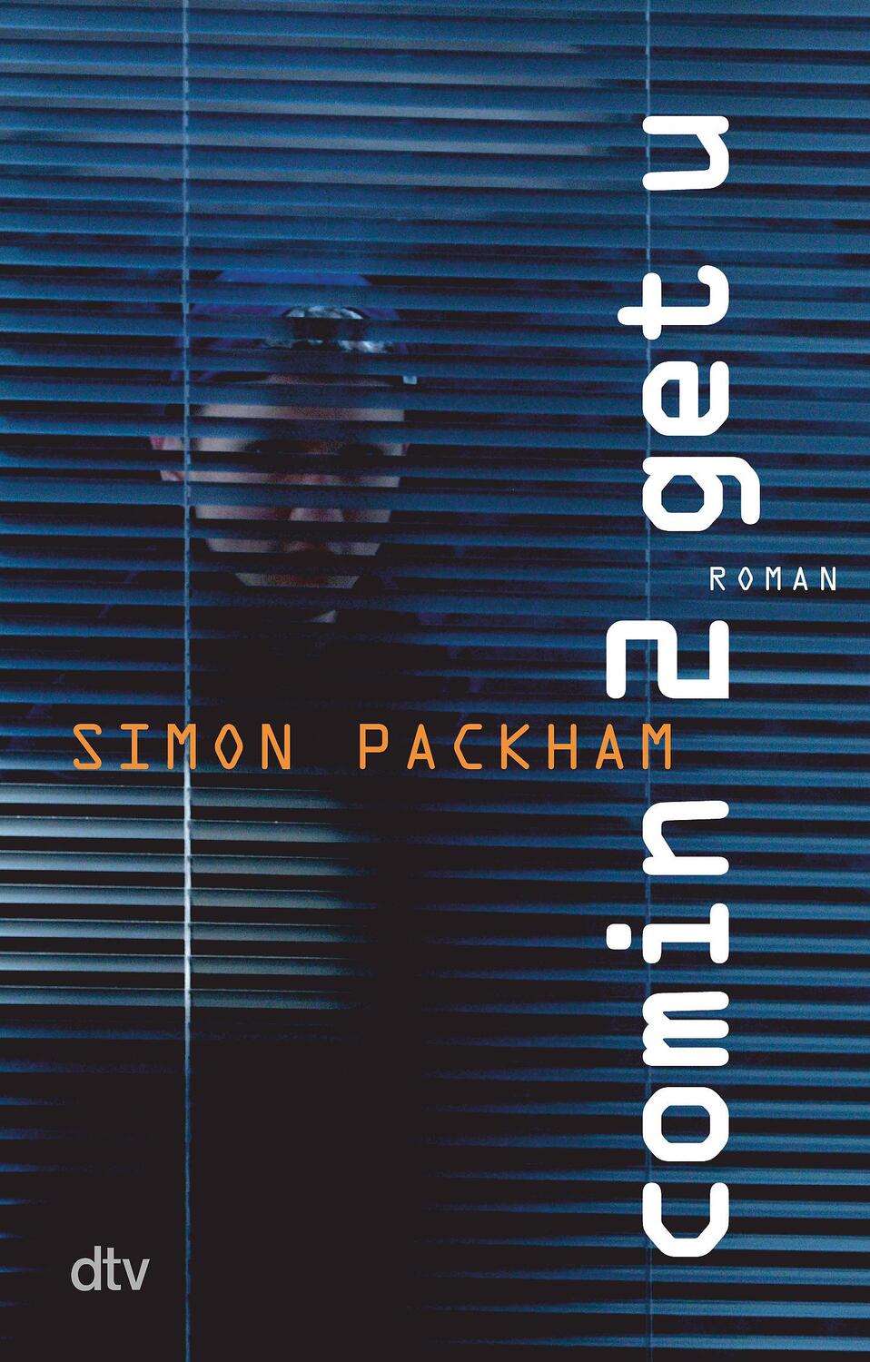 Cover: 9783423782579 | Comin 2 get u | Simon Packham | Taschenbuch | dtv- pocket | Deutsch