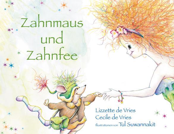 Cover: 9783868670332 | Zahnmaus und Zahnfee | Lizzette de Vries (u. a.) | Buch | Deutsch