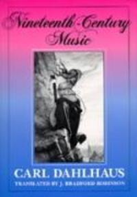 Cover: 9780520076440 | Nineteenth-Century Music | Carl Dahlhaus | Taschenbuch | Englisch