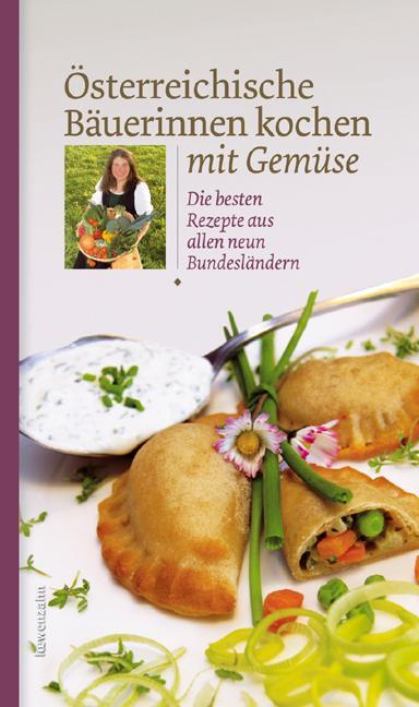 Cover: 9783706624145 | Österreichische Bäuerinnen kochen mit Gemüse | Löwenzahn Verlag | Buch