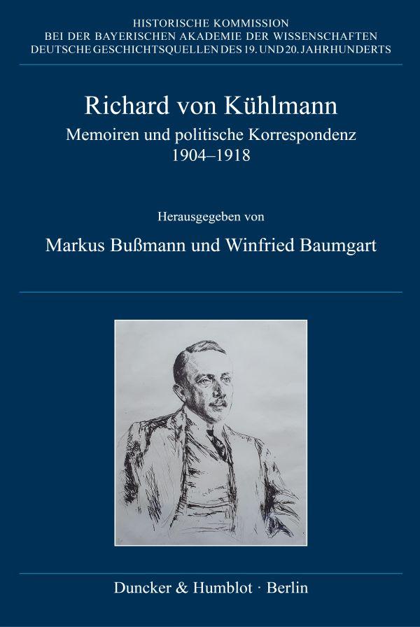 Cover: 9783428192052 | Richard von Kühlmann | Memoiren und politische Korrespondenz 1904-1918