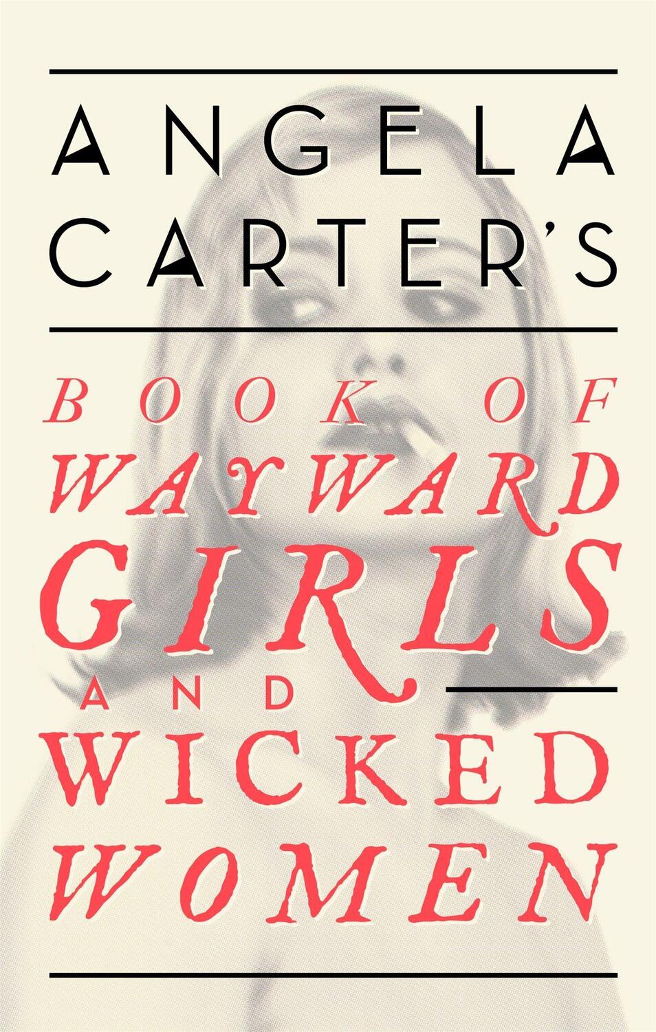 Cover: 9780349008462 | Angela Carter's Book Of Wayward Girls And Wicked Women | Angela Carter