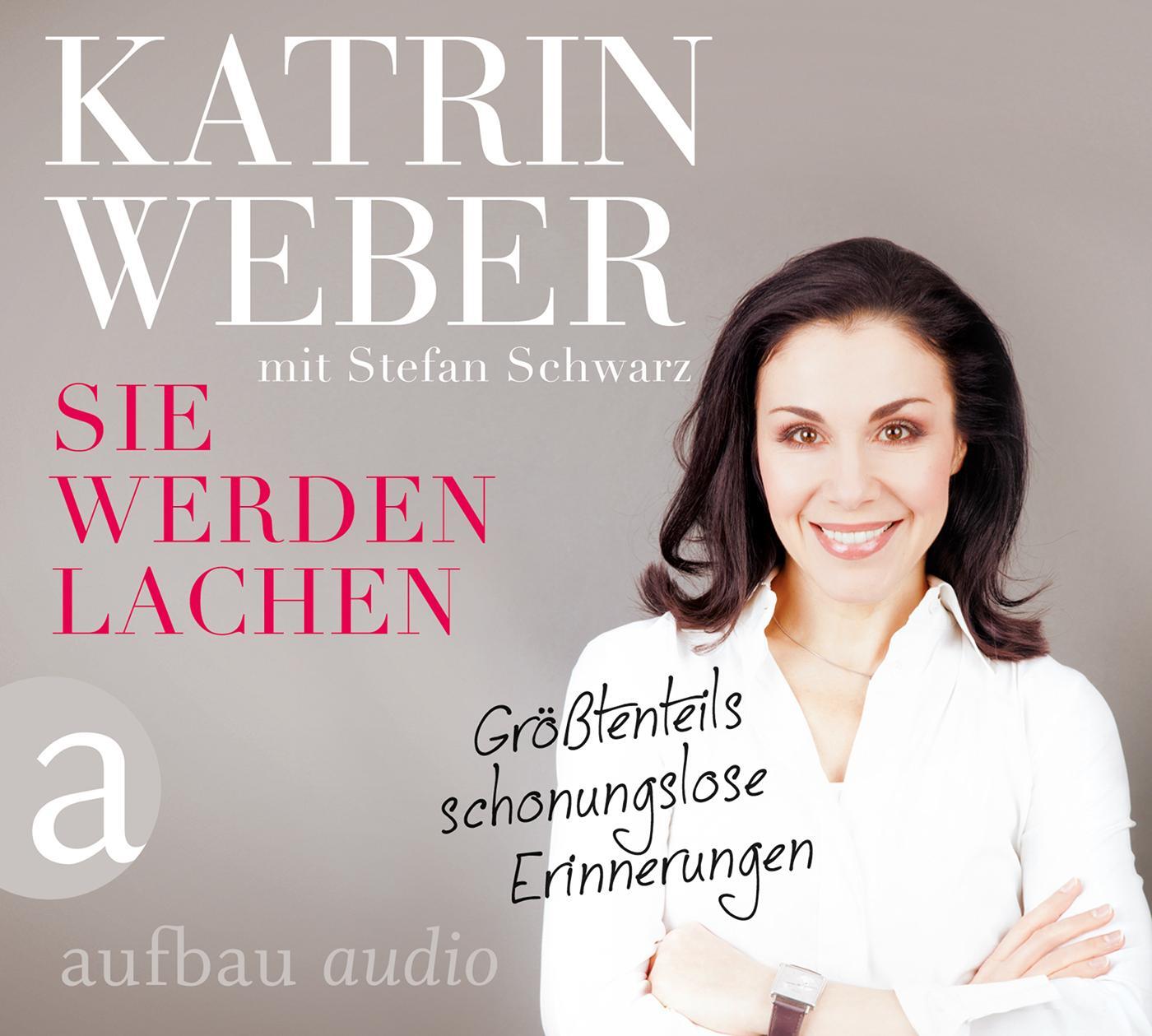 Cover: 9783945733325 | Sie werden lachen | Katrin Weber | Audio-CD | Gekürzte Hörbuchfassung