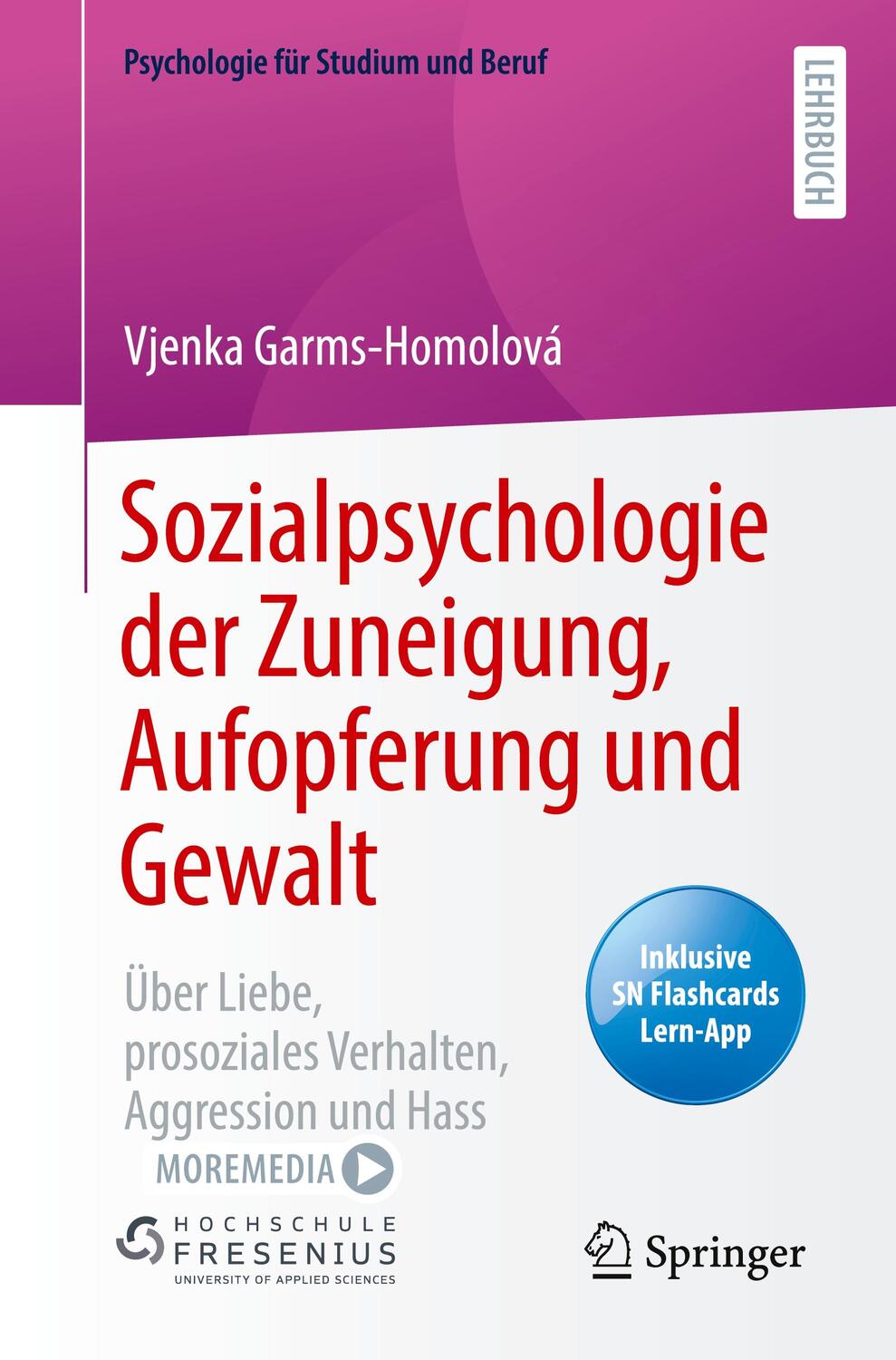 Cover: 9783662643549 | Sozialpsychologie der Zuneigung, Aufopferung und Gewalt, m. 1 Buch,...