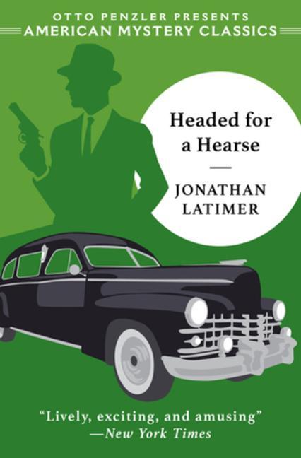 Cover: 9781613162811 | Headed for a Hearse | Jonathan Latimer | Taschenbuch | Englisch | 2022