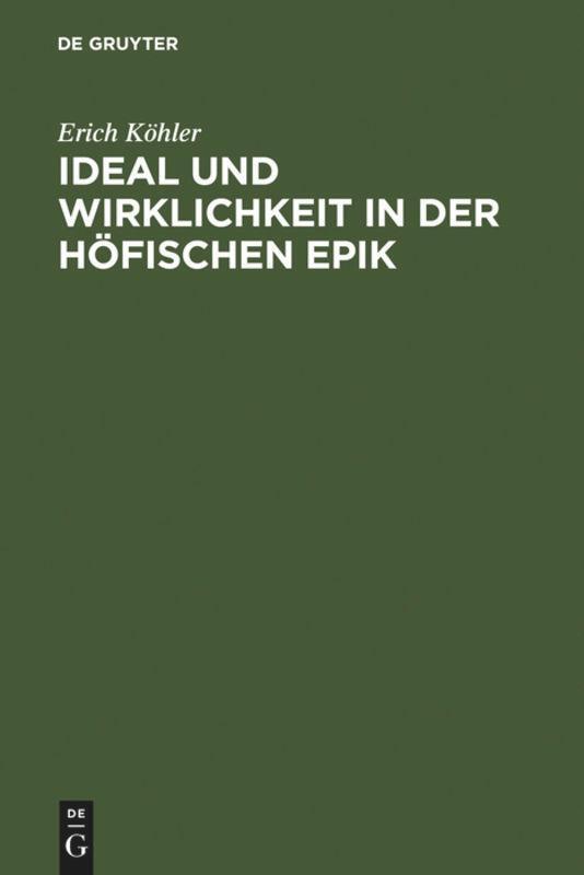 Cover: 9783484503908 | Ideal und Wirklichkeit in der höfischen Epik | Erich Köhler | Buch