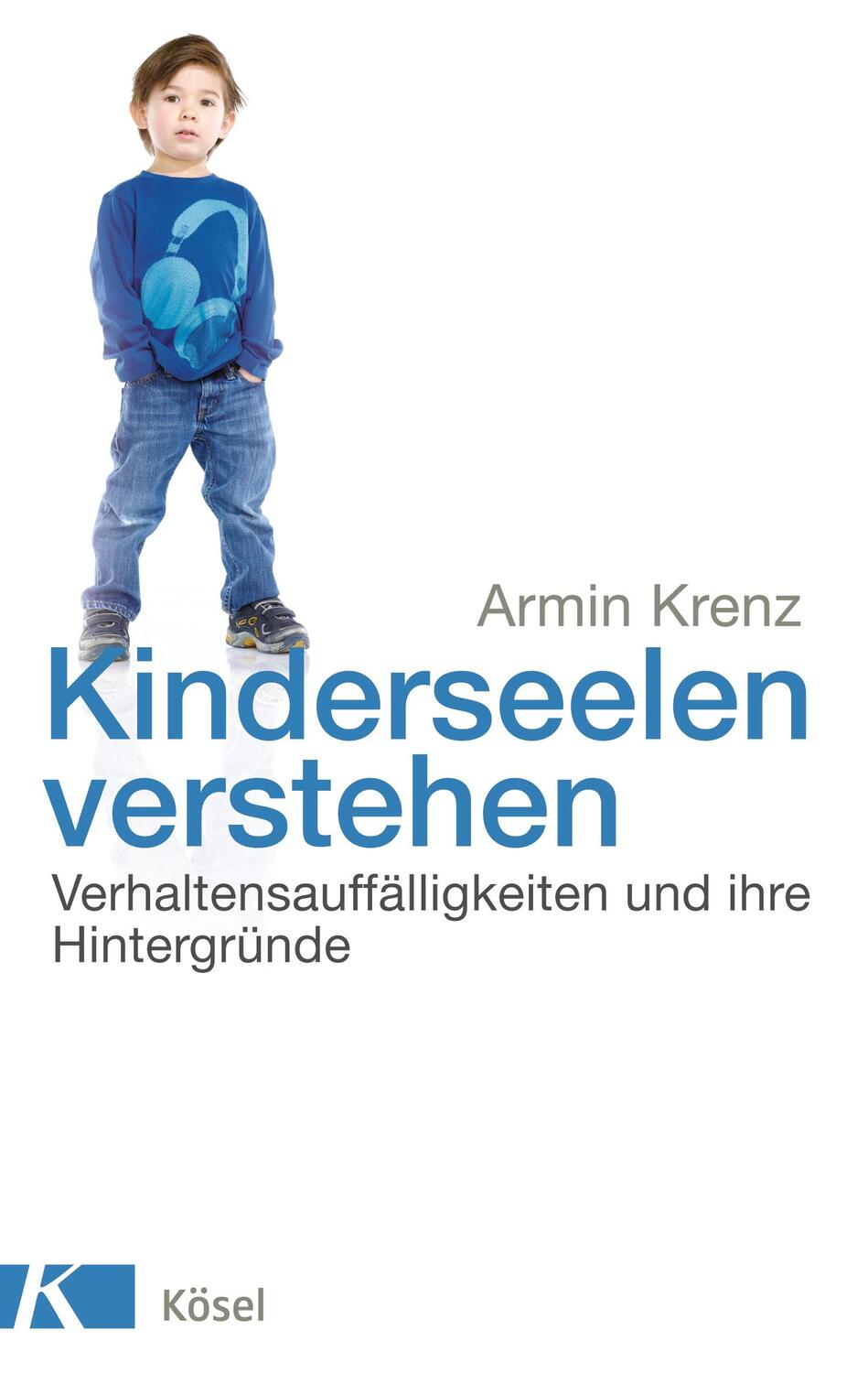 Cover: 9783466309214 | Kinderseelen verstehen | Armin Krenz | Buch | Deutsch | 2012 | Kösel