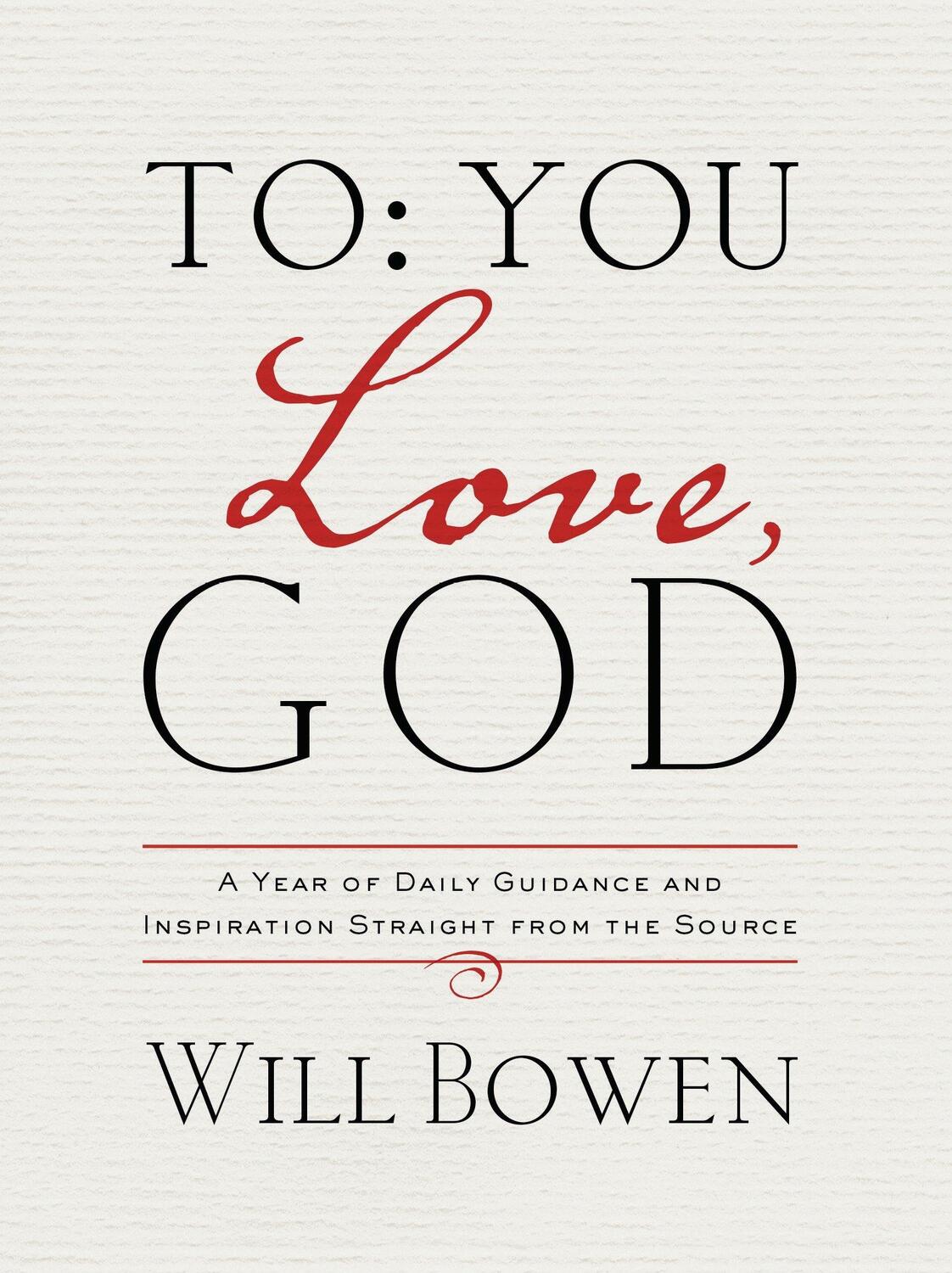 Cover: 9781601426895 | To You; Love, God: A Year of Daily Guidance and Inspiration...
