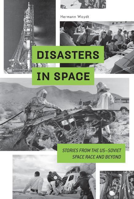 Cover: 9780764356179 | Disasters in Space: Stories from the Us-Soviet Space Race and Beyond