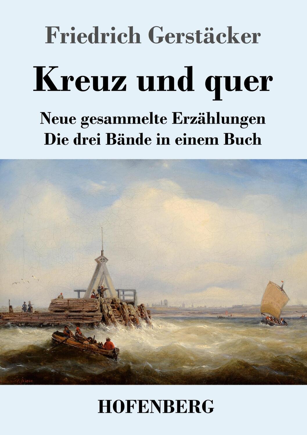 Cover: 9783743737655 | Kreuz und quer | Friedrich Gerstäcker | Taschenbuch | Paperback | 2020
