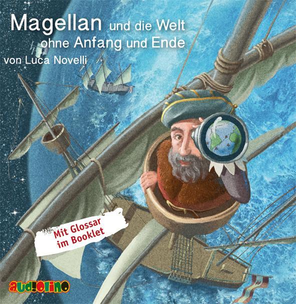 Cover: 9783867372145 | Magellan und die Welt ohne Anfang und Ende | Luca Novelli | Audio-CD