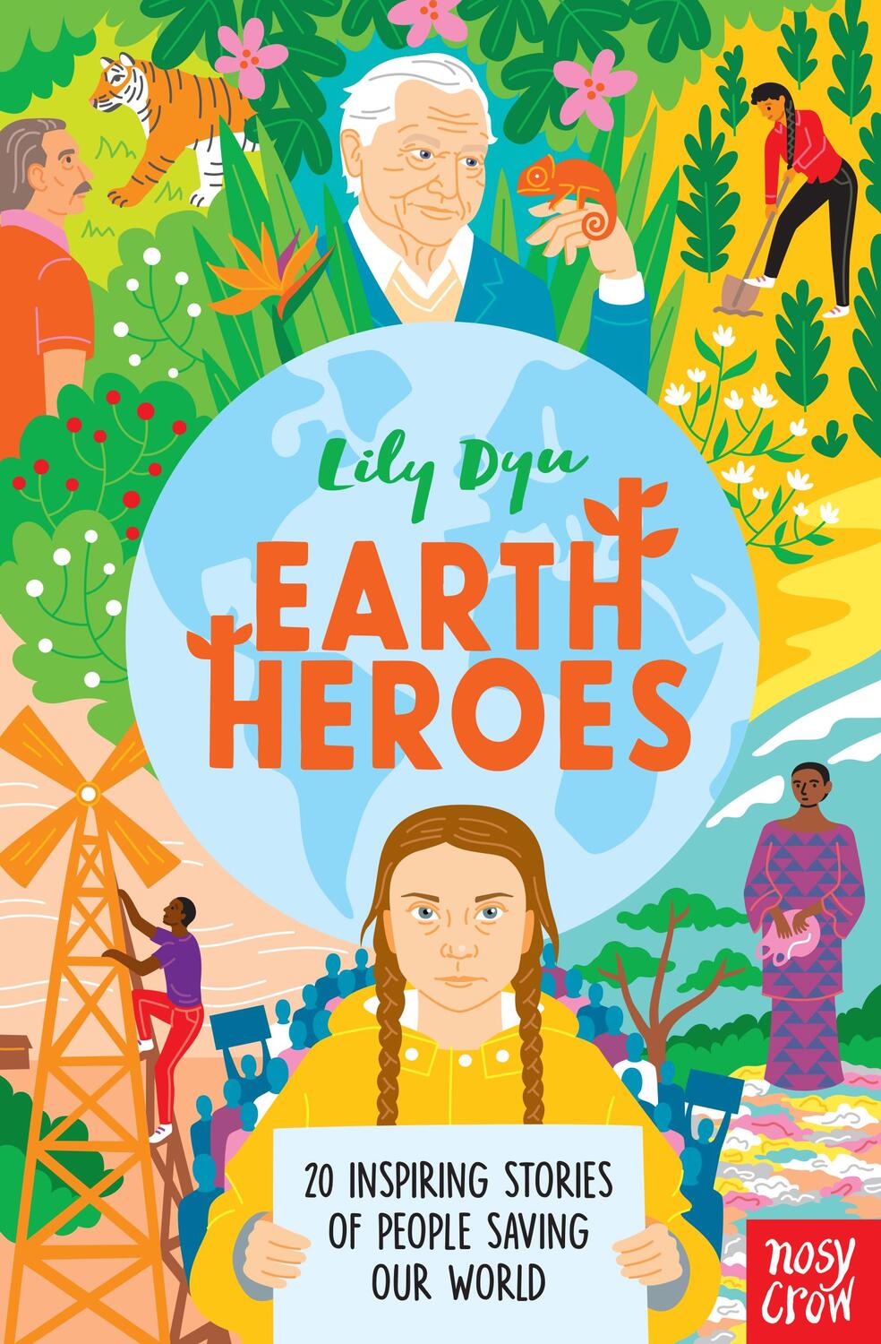 Cover: 9781788008525 | Earth Heroes | Twenty Inspiring Stories of People Saving Our World