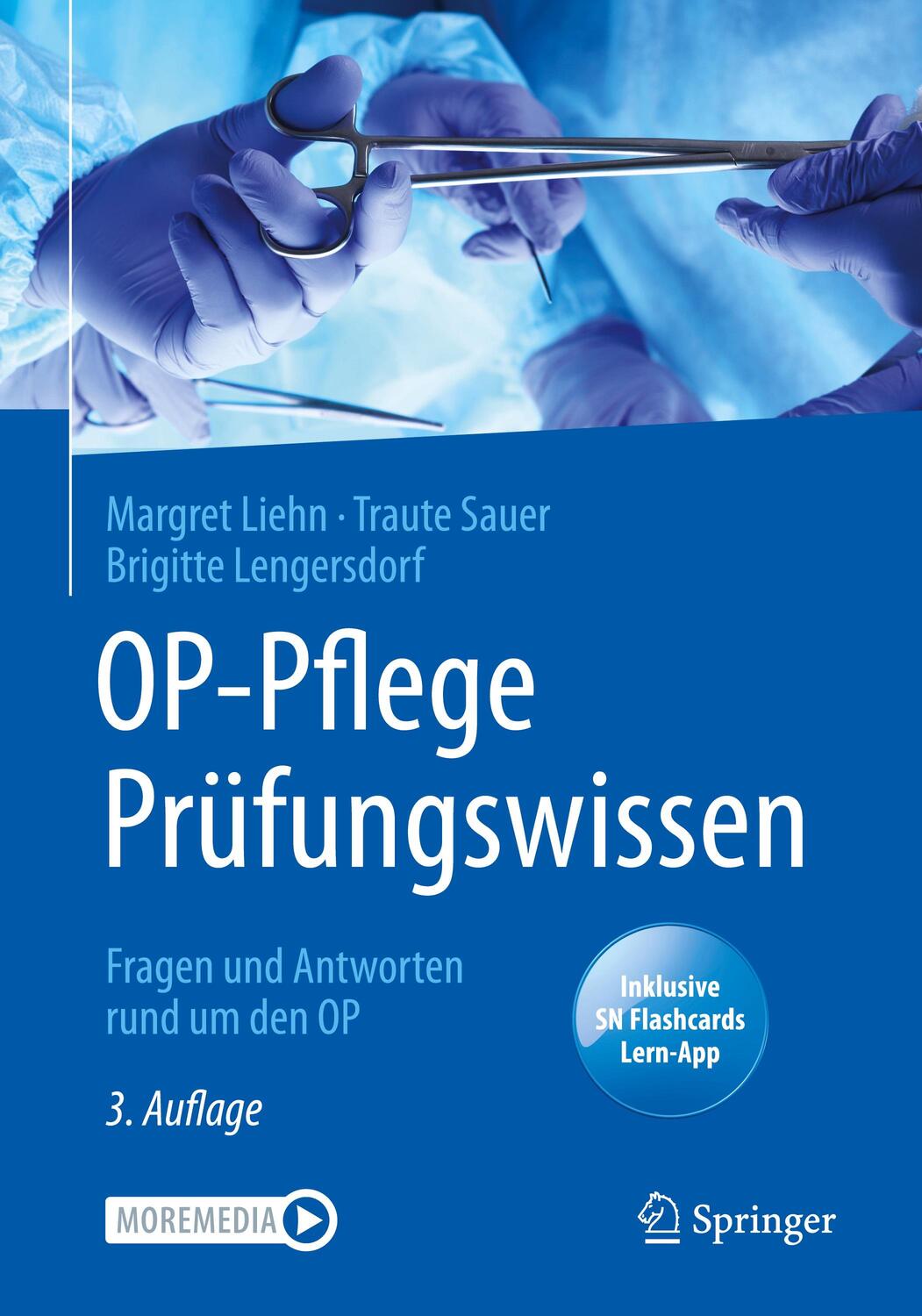 Cover: 9783662618783 | OP-Pflege Prüfungswissen, m. 1 Buch, m. 1 E-Book | Liehn (u. a.)