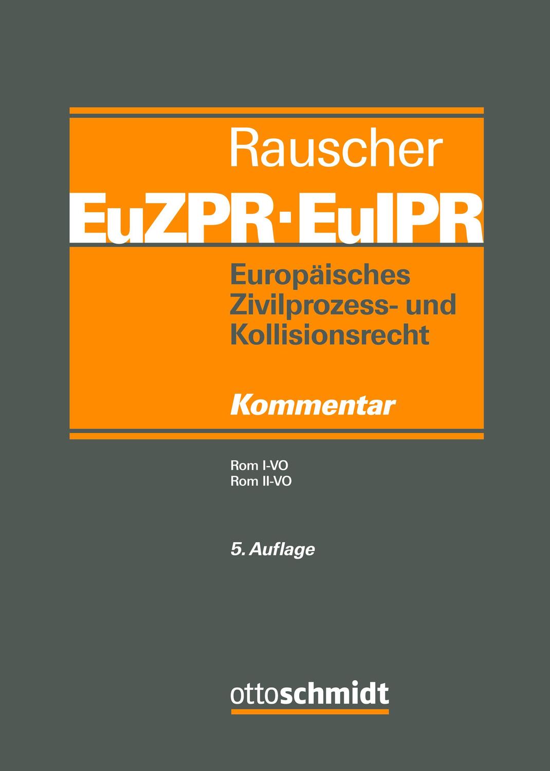 Cover: 9783504472139 | Europäisches Zivilprozess- und Kollisionsrecht EuZPR/EuIPR, Band II-II