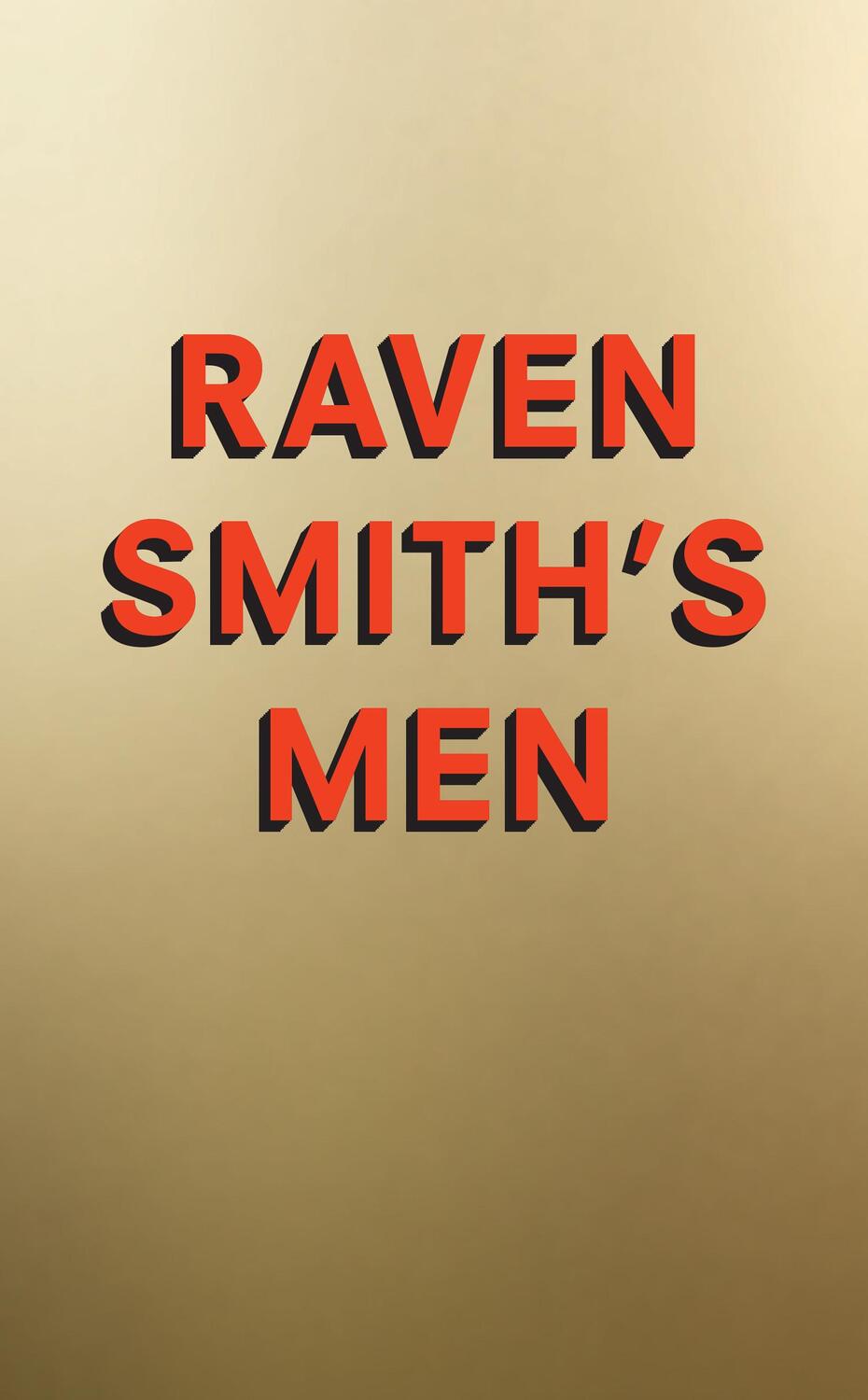 Cover: 9780008457495 | Raven Smith's Men | Raven Smith | Buch | Gebunden | Englisch | 2022