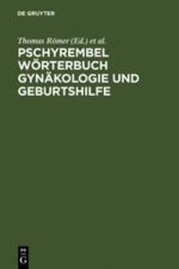 Cover: 9783110161502 | Pschyrembel Wörterbuch Gynäkologie und Geburtshilfe | Römer (u. a.)