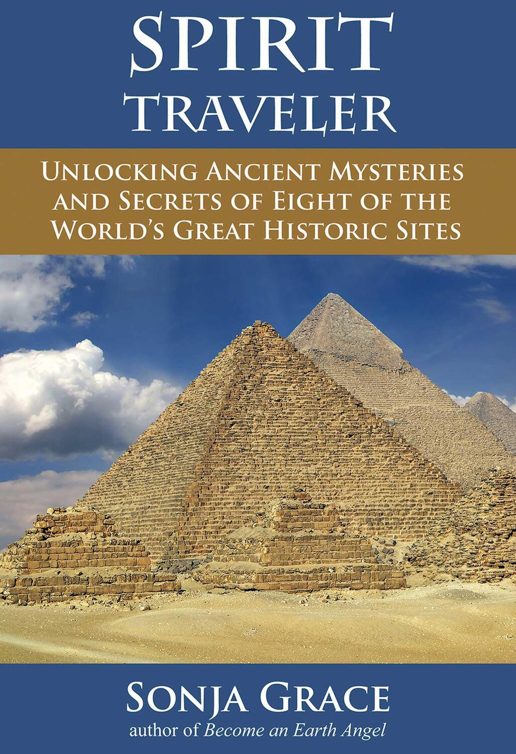 Cover: 9781844096947 | Spirit Traveler: Unlocking Ancient Mysteries and Secrets of Eight...