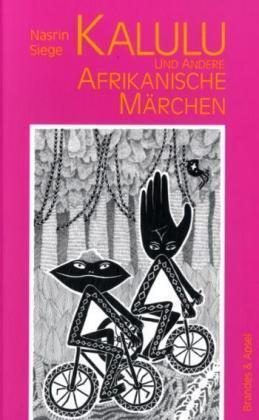 Cover: 9783860994283 | Kalulu und andere afrikanische Märchen | Nasrin Siege | Taschenbuch