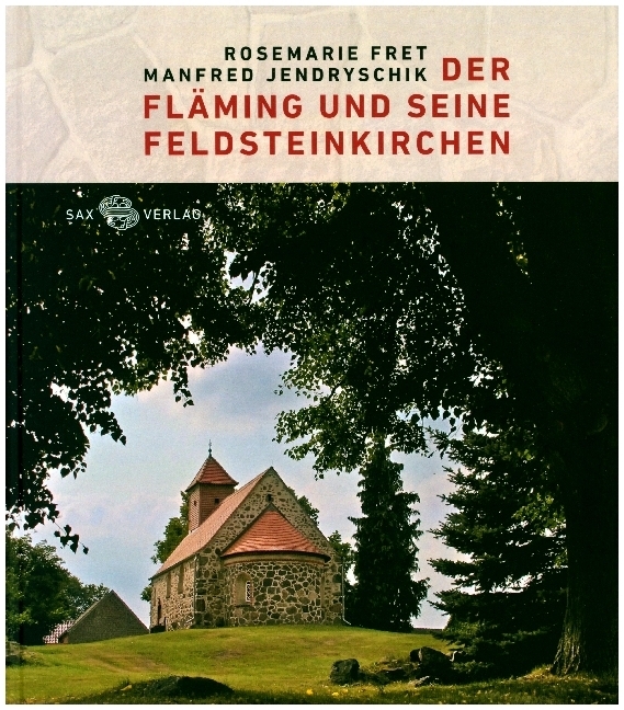 Cover: 9783867292450 | Der Fläming und seine Feldsteinkirchen | Manfred Jendryschik | Buch