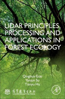 Cover: 9780128238943 | LiDAR Principles, Processing and Applications in Forest Ecology | Buch