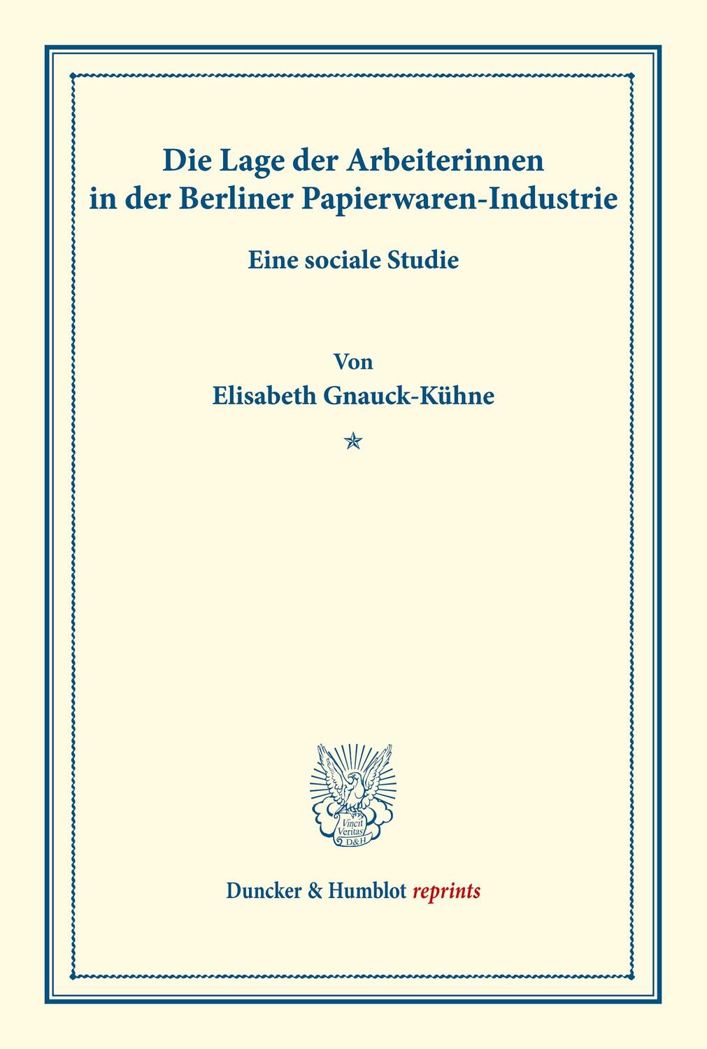 Cover: 9783428163786 | Die Lage der Arbeiterinnen in der Berliner Papierwaren-Industrie.