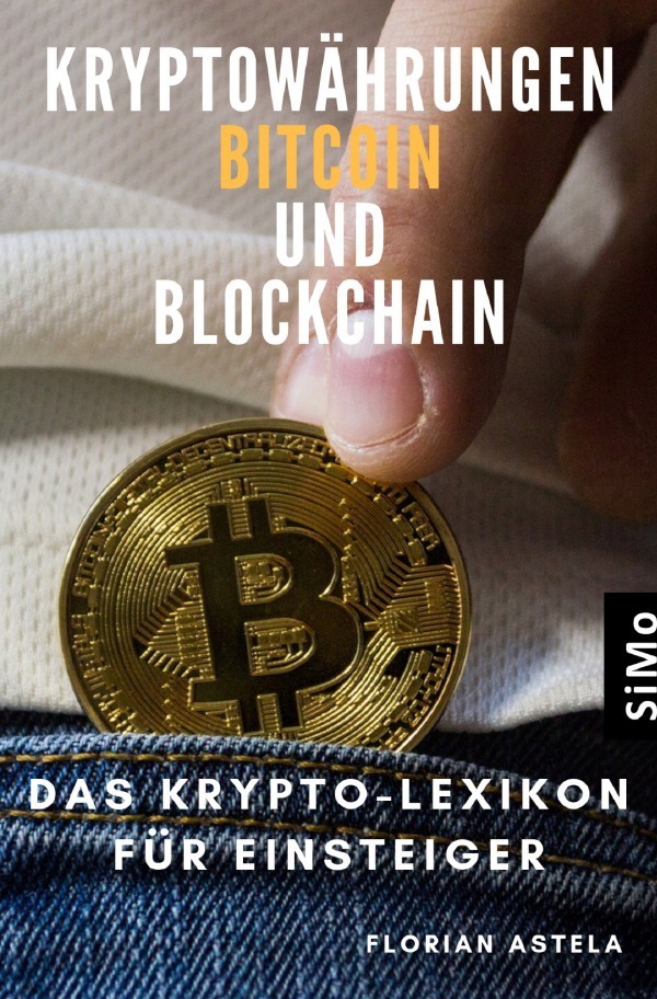 Cover: 9783754912270 | Kryptowährungen Bitcoin und Blockchain | Florian Astela | Taschenbuch