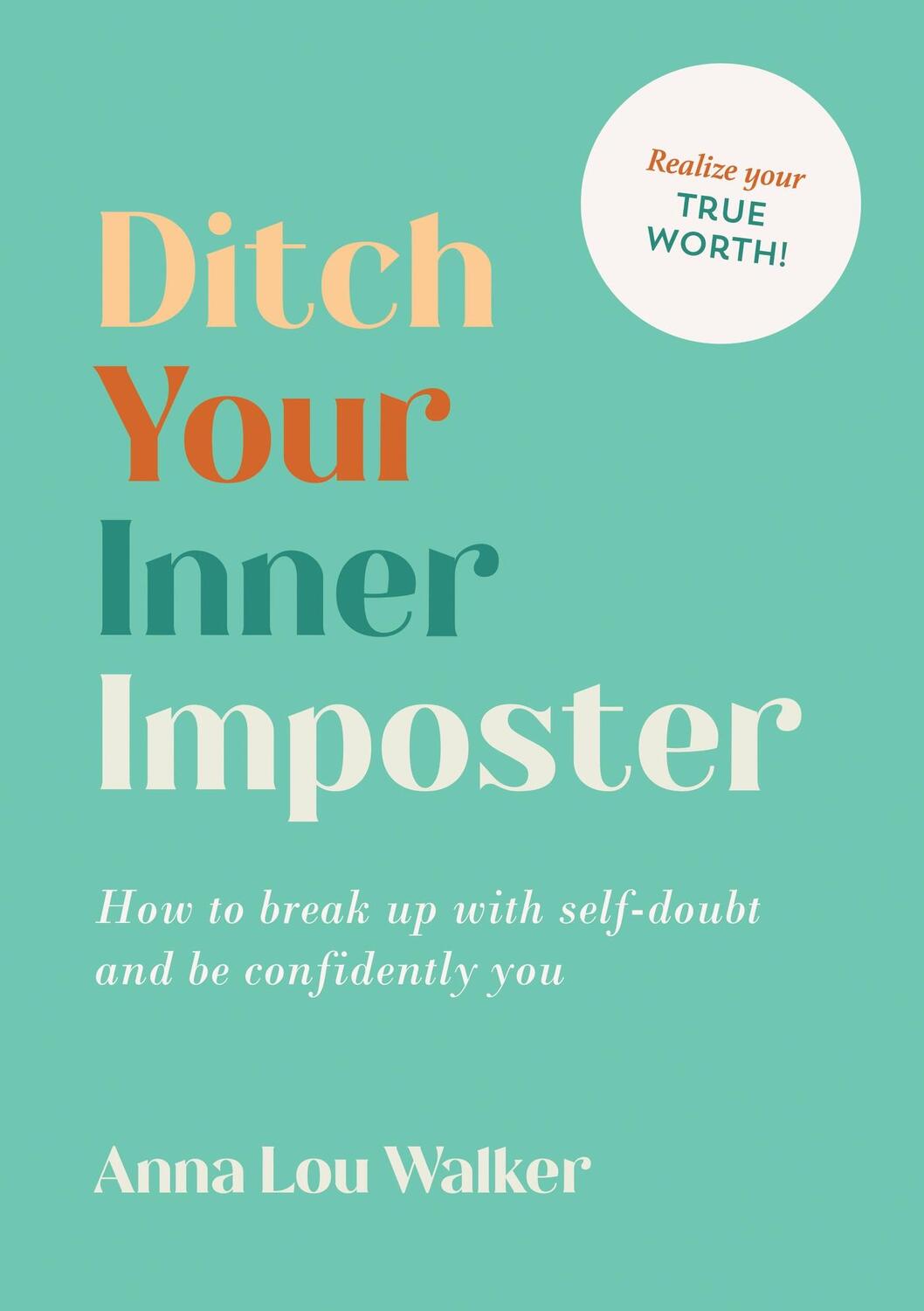 Cover: 9781800076440 | Ditch Your Inner Imposter | Anna Lou Walker | Taschenbuch | Englisch