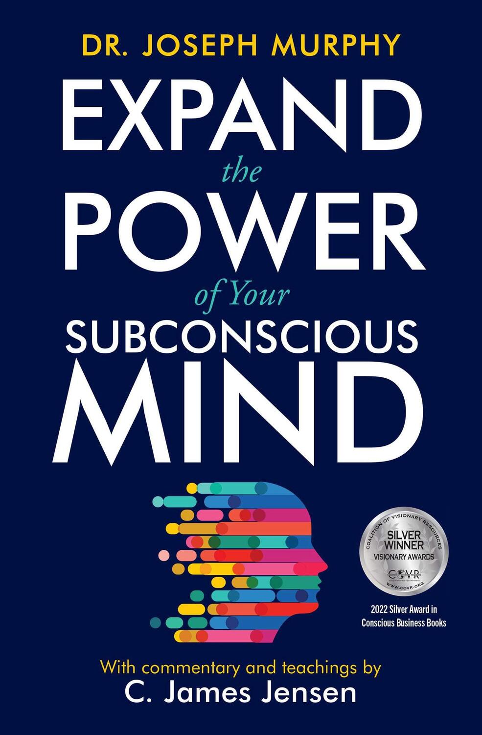 Cover: 9781582707181 | Expand the Power of Your Subconscious Mind | C. James Jensen (u. a.)