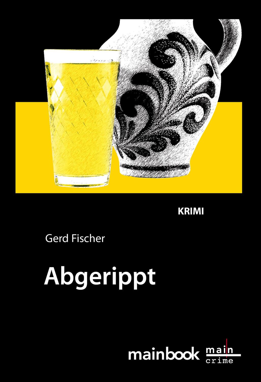 Cover: 9783944124759 | Abgerippt | Krimi | Gerd Fischer | Taschenbuch | Deutsch | 2014