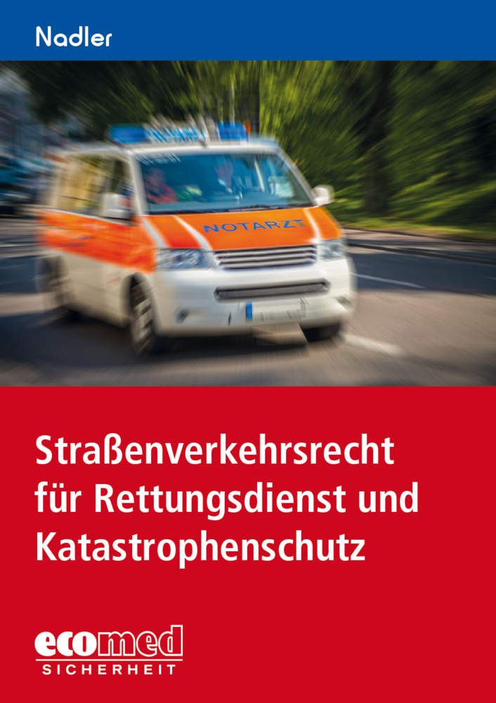 Cover: 9783609698151 | Straßenverkehrsrecht für Rettungsdienst und Katastrophenschutz | Buch